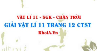 Giải Vật lí 11 trang 12 Chân trời Sáng tạo